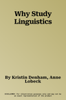 Why Study Linguistics