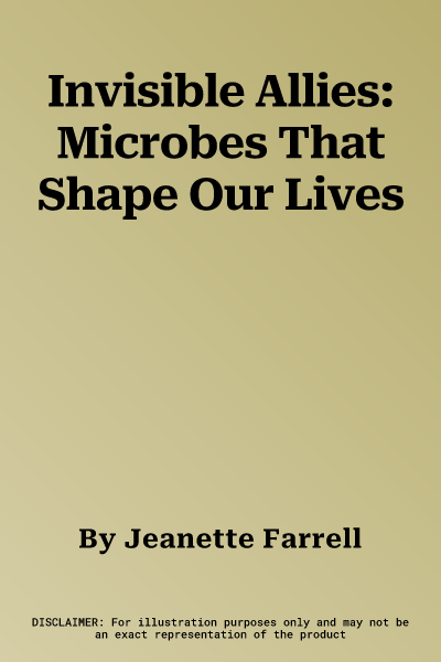 Invisible Allies: Microbes That Shape Our Lives