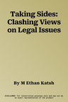 Taking Sides: Clashing Views on Legal Issues