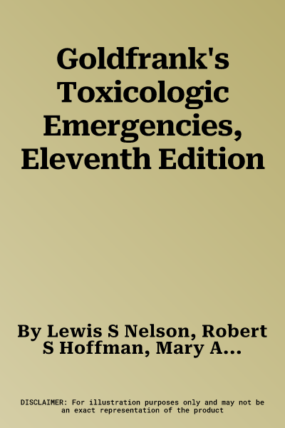 Goldfrank's Toxicologic Emergencies, Eleventh Edition