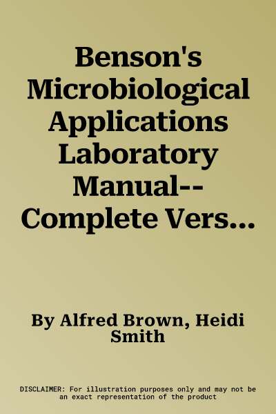 Benson's Microbiological Applications Laboratory Manual--Complete Version