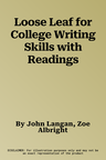 Loose Leaf for College Writing Skills with Readings