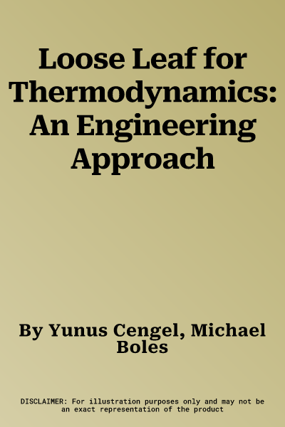 Loose Leaf for Thermodynamics: An Engineering Approach