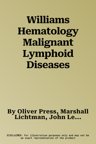 Williams Hematology Malignant Lymphoid Diseases