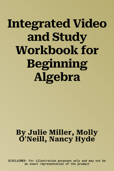 Integrated Video and Study Workbook for Beginning Algebra