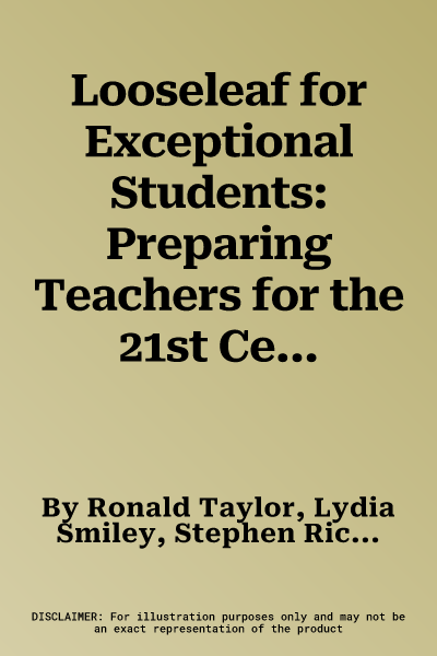 Looseleaf for Exceptional Students: Preparing Teachers for the 21st Century