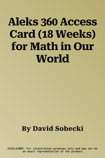 Aleks 360 Access Card (18 Weeks) for Math in Our World