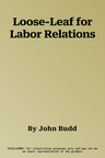 Loose-Leaf for Labor Relations