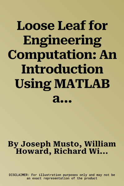 Loose Leaf for Engineering Computation: An Introduction Using MATLAB and Excel