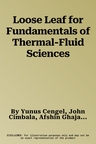 Loose Leaf for Fundamentals of Thermal-Fluid Sciences