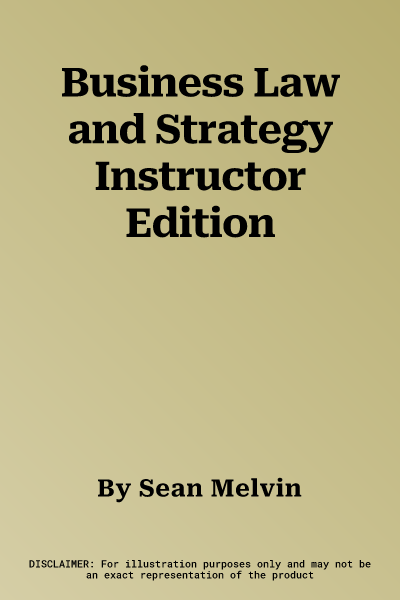 Business Law and Strategy Instructor Edition