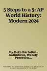 5 Steps to a 5: AP World History: Modern 2024