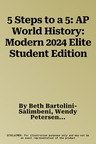 5 Steps to a 5: AP World History: Modern 2024 Elite Student Edition