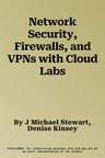 Network Security, Firewalls, and VPNs with Cloud Labs