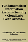 Fundamentals of Information Systems Security + Cloud Labs [With Access Code]