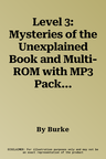 Level 3: Mysteries of the Unexplained Book and Multi-ROM with MP3 Pack [With CDROM]