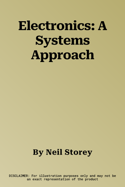 Electronics: A Systems Approach