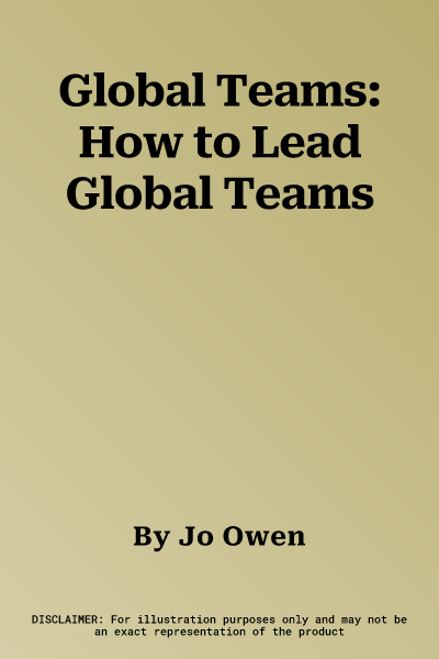 Global Teams: How to Lead Global Teams