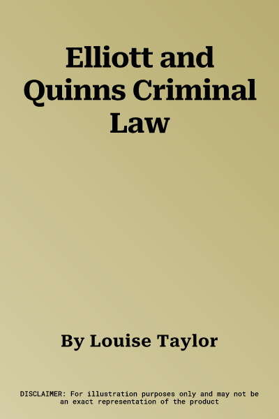 Elliott and Quinns Criminal Law