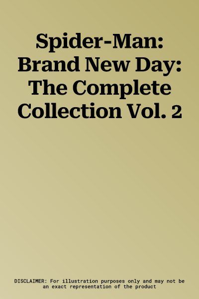 Spider-Man: Brand New Day: The Complete Collection Vol. 2