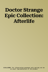 Doctor Strange Epic Collection: Afterlife