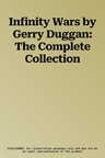 Infinity Wars by Gerry Duggan: The Complete Collection