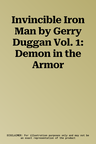 Invincible Iron Man by Gerry Duggan Vol. 1: Demon in the Armor