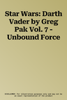 Star Wars: Darth Vader by Greg Pak Vol. 7 - Unbound Force