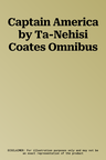 Captain America by Ta-Nehisi Coates Omnibus