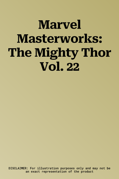 Marvel Masterworks: The Mighty Thor Vol. 22