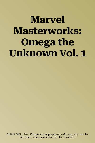 Marvel Masterworks: Omega the Unknown Vol. 1