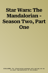 Star Wars: The Mandalorian - Season Two, Part One