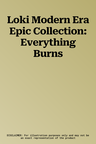 Loki Modern Era Epic Collection: Everything Burns