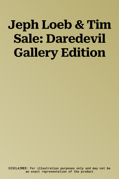 Jeph Loeb & Tim Sale: Daredevil Gallery Edition