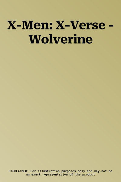 X-Men: X-Verse - Wolverine