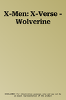 X-Men: X-Verse - Wolverine