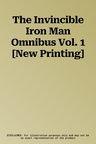 The Invincible Iron Man Omnibus Vol. 1 [New Printing]