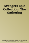 Avengers Epic Collection: The Gathering