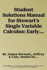 Student Solutions Manual for Stewart's Single Variable Calculus: Early Transcendentals, 8th