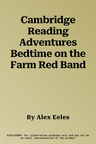 Cambridge Reading Adventures Bedtime on the Farm Red Band