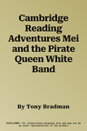 Cambridge Reading Adventures Mei and the Pirate Queen White Band