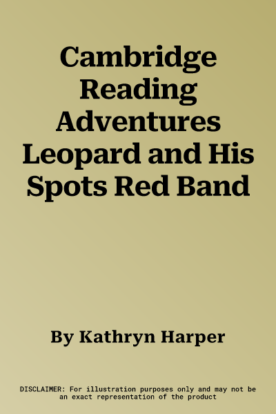 Cambridge Reading Adventures Leopard and His Spots Red Band