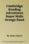 Cambridge Reading Adventures Super Malls Orange Band