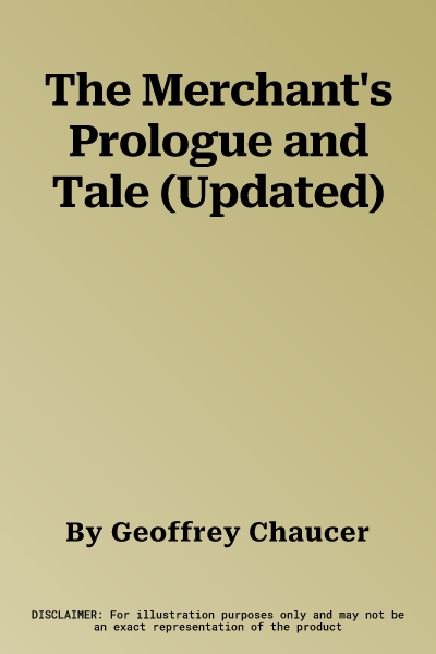 The Merchant's Prologue and Tale (Updated)