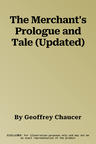 The Merchant's Prologue and Tale (Updated)