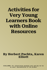 Activities for Very Young Learners Book with Online Resources