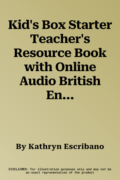 Kid's Box Starter Teacher's Resource Book with Online Audio British English (Updated)