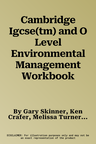 Cambridge Igcse(tm) and O Level Environmental Management Workbook