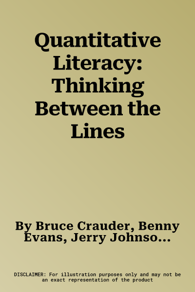 Quantitative Literacy: Thinking Between the Lines