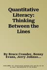 Quantitative Literacy: Thinking Between the Lines